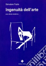 Ingenuità dell'arte. E-book. Formato EPUB ebook