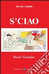 S-ciao. E-book. Formato EPUB ebook di Mariano Castello