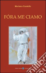 Fóra me ciamo. E-book. Formato EPUB ebook