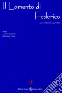 Il lamento di Federico. E-book. Formato EPUB ebook di Salvatore Fazia