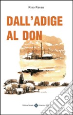 Dall'Adige al Don. E-book. Formato EPUB ebook