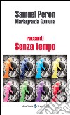 Racconti senza tempo. E-book. Formato Mobipocket ebook