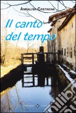 Il canto del tempo. E-book. Formato EPUB ebook