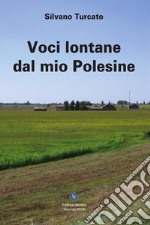 Voci lontane dal mio Polesine. E-book. Formato EPUB ebook