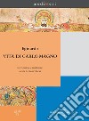 Vita di Carlo Magno: Introduzione e traduzione italiana. E-book. Formato PDF ebook