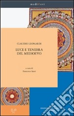 Luce e tenebra del Medioevo. E-book. Formato EPUB ebook