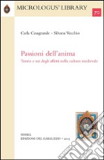 Passioni dell'anima. Teorie e usi degli affetti nella cultura medievale. E-book. Formato PDF ebook