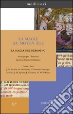 La magie au Moyen Âge / La magia nel Medioevo. E-book. Formato EPUB ebook