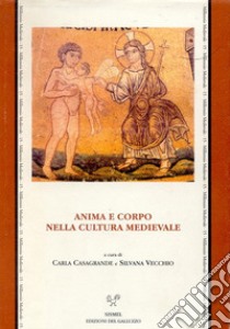 Anima e corpo nella cultura medievale. E-book. Formato PDF ebook di Silvana Vecchio