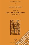Clavis degli autori camaldolesi (secoli XI-XVI¹). E-book. Formato PDF ebook di Elisabetta Guerrieri
