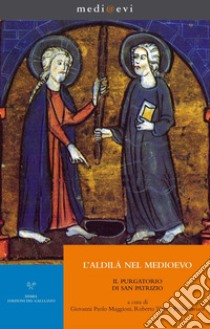 L'aldilà nel Medioevo. Il Purgatorio di san Patrizio. E-book. Formato EPUB ebook di Giovanni Paolo Maggioni