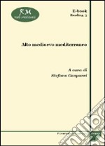 Alto Medioevo mediterraneo. E-book