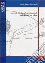 Tutela penale del capitale sociale nelle società per azioni. E-book (La)