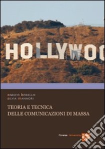 Teoria e tecnica delle comunicazioni di massa. E-book. Formato PDF ebook di Enrico Borello