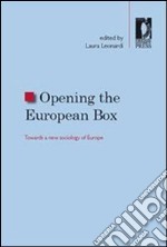 Opening the european box. Towards a new sociology of Europe. E-book. Formato PDF