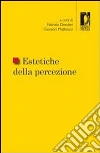 Estetiche della percezione. E-book. Formato PDF ebook di Desideri F. (cur.) Matteucci G. (cur.)