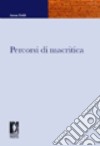 Percorsi di macritica. E-book. Formato PDF ebook di Anna Dolfi