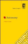 Autonomy. A matter of content. E-book. Formato PDF ebook