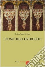 I nomi degli ostrogoti. E-book. Formato PDF ebook