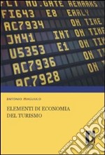 Elementi di economia del turismo. E-book. Formato PDF ebook