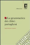 La grammatica dei clitici portoghesi. Aspetti sincronici e diacronici. E-book. Formato PDF ebook