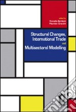 Structural changes, international trade and multisectoral modelling. E-book. Formato PDF