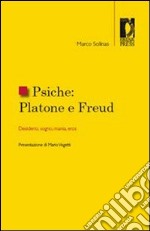 Psiche. Platone e Freud. Desiderio, sogno, mania, eros. E-book. Formato PDF ebook