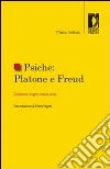 Psiche. Platone e Freud. Desiderio, sogno, mania, eros. E-book. Formato PDF ebook di Marco Solinas