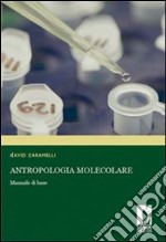 Antropologia molecolare. Manuale di base. E-book. Formato PDF ebook