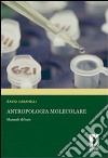 Antropologia molecolare. Manuale di base. E-book. Formato PDF ebook