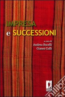 Impresa e successioni. E-book. Formato PDF ebook di Andrea Bucelli