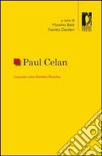 Paul Celan. La poesia come frontiera filosofica. E-book. Formato PDF