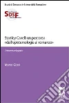 Stanley Cavell: un percorso «dall'epistemologia al romanzo». L'orizzonte pedagogico. E-book. Formato PDF ebook di Marco Giosi