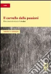 Il cervello delle passioni. Dieci tesi di Adolfo Natalini. E-book. Formato PDF ebook di Fabrizio F. Arrigoni