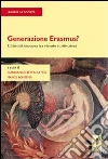 Generazione Erasmus? L'identità europea tra vissuto e istituzioni. E-book. Formato PDF ebook