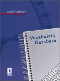 Vocabulary Database. E-book. Formato PDF ebook di Nancy Lippmann