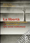 La libertà di manifestazione del pensiero e la libertà religiosa nelle società multiculturali. E-book. Formato PDF ebook