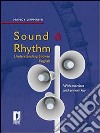 Sound & rhythm. Understanding spoken english. E-book. Formato PDF ebook