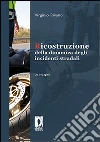 Ricostruzione della dinamica degli incidenti stradali. Le indagini. E-book. Formato PDF ebook di Virginio Rivano