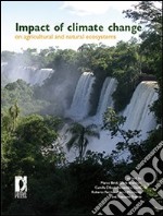 Impact of climate change on agricultural and natural ecosystems. E-book. Formato PDF ebook