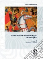 Innovazione e brokeraggio tecnologico. E-book. Formato PDF ebook