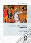 Innovazione e brokeraggio tecnologico. E-book. Formato PDF ebook di Ciappei C. (cur.)