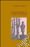 Cicatrici e altre incarnazioni. E-book. Formato Mobipocket ebook