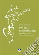 Unusual SoundscapesTre brani per tre violini solo. E-book. Formato PDF ebook