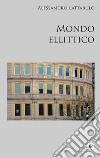 Mondo ellittico. E-book. Formato EPUB ebook