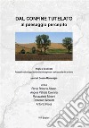 Dal confine tutelato al paesaggio percepito. E-book. Formato PDF ebook di Cosimo Montenegro