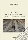 La CinaDalle riforme economiche alla grande crescita dei consumi. E-book. Formato PDF ebook