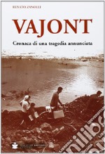 Vajont: Cronaca di una tragedia annunciata. E-book. Formato EPUB ebook