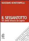 Il sessantotto. Un anno ancora da scoprire. E-book. Formato EPUB ebook