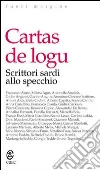 Cartas de logu. Scrittori sardi allo specchio. E-book. Formato EPUB ebook